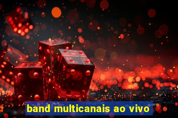 band multicanais ao vivo